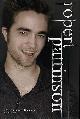 1843174049 BLACKBURN, VIRGINIA, Robert Pattinson : The Unauthorized Biography