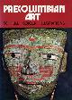0706400305 ABBATE, FRANCESCO; EVANS, ELIZABETH, Precolumbian Art of North America and Mexico