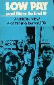 0273007645 FISHER, ALAN; DIX, BERNARD, Low Pay and How to End It : A Union View