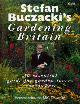 0563387874 BUCZACKI, STEFAN T., Stefan Buczacki's Gardening Britain : An Essential Guide for Garden Lovers Everywhere
