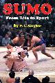 0834802031 CUYLER, PATRICIA L., Sumo : From Rite to Sport
