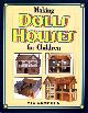 1860193714 CAMPDEN, V., Making Dolls' Houses for Children