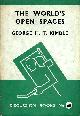  KIMBLE, GEORGE H. T., The World's Open Spaces