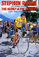 0091736846 ROCHE, STEPHEN; WALSH, DAVID, The Agony and the Ecstasy : Stephen Roche's World of Cycling