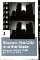 0415084326 CROSS, MALCOLM & KEITH, MICHAEL (EDITORS), Racism, the City and the State