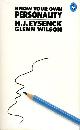 0140219625 EYSENCK, H. J.; WILSON, GLENN, Know Your Own Personality (Pelican)