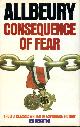  ALLBEURY, TED, Consequence of Fear
