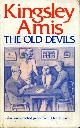 0091637902 AMIS, KINGSLEY, The Old Devils