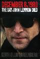 0879309636 KEITH ELLIOT GREENBERG, December 8, 1980: The Day John Lennon Died