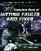 0809298023 JOHN MONTELEONE; MARK GOLA, The 'Louisville Slugger' Complete Book of Hitting Faults and Fixes: How to Detect and Correct the 50 Most Common Mistakes at the Plate