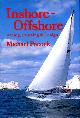0851773893 MIKE POCOCK, Inshore - Offshore: Racing, Cruising and Design