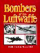 1854091409 JOACHIM DRESSEL; MANFRED GRIEHL, Bombers of the Luftwaffe