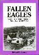 0904597660 EDWARD DOYLERUSH, Fallen Eagles: Guide to Aircraft Crashes in North-east and Mid-Wales (Signed By Author)
