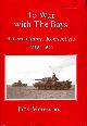 0952214113 JACK MEREWOOD, To War with the Bays: A Tank Gunner Remembers, 1939-1945 (Signed by Author)