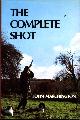 0713621451 JOHN MARCHINGTON, The Complete Shot