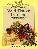 0753707748 JONATHAN ANDREWS, The Country Diary Book of Creating a Wild Flower Garden