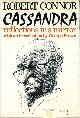 0304933414 CONNOR, ROBERT, Cassandra: Reflections in a Mirror
