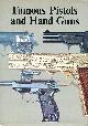 0214203204 CORMACK, A. J. R. (EDITOR), Famous Pistols and Handguns