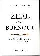 1784980218 CHRISTOPHER ASH, Zeal Without Burnout: Seven Keys to a Lifelong Ministry of Sustainable Sacrifice