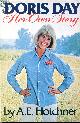 0491017677 HOTCHNER, A. E., Doris Day: Her Own Story