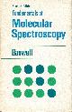 0070840075 BANWELL, C.N., Fundamentals of Molecular Spectroscopy