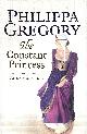 0007190301 GREGORY, PHILIPPA, The Constant Princess
