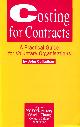 0907164811 CALLAGHAN, JOHN, Costing for Contracts: A Practical Guide for Voluntary Organisations (Contracting & service provision)
