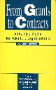 0907164838 HAWLEY, KEITH, From Grants to Contracts: A Practical Guide for Voluntary Organisations (Contracting & service provision)