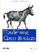 0596001665 AKIN, THOMAS, Hardening Cisco Routers