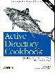 0596004648 ALLEN, ROBBIE, Active Directory Cookbook for Windows Server 2003 & Windows 2000