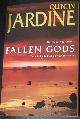 075530151X JARDINE, QUINTIN, Fallen Gods