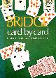 0600003574 REESE, TERENCE AND SCHAPIRO, BORIS, Bridge : Card by Card