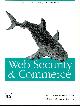 1565922697 GARFINKEL, SIMSON WITH SPAFFORD, GENE, Web Security & Commerce : Risks, Technologies and Strategies