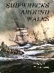 0951211404 BENNETT, TOM, Shipwrecks around Wales Volume 1