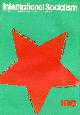  HALLAS, DUNCAN (EDITOR), International Socialism : 1st Series July 1977 No 100