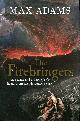 1847248691 ADAMS, MAX, The Firebringers : Art, Science and the Struggle for Liberty in 19th Century Britain