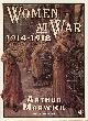 0006344968 MARWICK, ARTHUR, Women at War 1914-1918