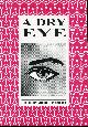 1859301886 ABBOTT, MICHELLE (EDITOR), A Dry Eye