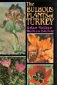 0713445 Turhan Baytop; Brian Mathew, The Bulbous Plants of Turkey: An Illustrated Guide to the Bulbous Petaloid Monocotyledons of Turkey : Amaryllidaceae-Iridaceae-Liliaceae