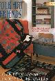 1564774 Polly Minick; Laurie Simpson, Folk Art Friends: Hooked Rugs and Coordinating Quilts (That Patchwork Place)