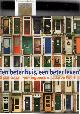  Lans, Lisette van der, Een beter huis een beter leven, 100 jaar sociale woningbouw in Lisse en Voorhout