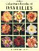 Petit, Ted L.; Peat, John P., The Color Encyclopedia Of Daylilies