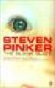  Pinker, Steven, THE BLANK SLATE - The Modern Denial of Human Nature.
