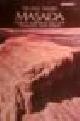  Yadin, Yigael, MASADA - Herod's Fortress and the Zealot's Last Stand.