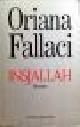  Fallaci, Oriana / vertaald door Thomas Graftdijk, INSJALLAH.