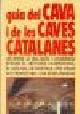  Obra Col-lectiva DVE, GUIA DEL CAVA I DE LES CAVES CATALANES.