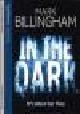 Billingham, Mark, IN THE DARK.