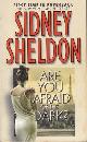  Sheldon, Sidney, ARE YOU AFRAID OF THE DARK?.