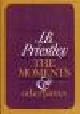  Priestley, J.B., THE MOMENTS & OTHER PIECES.