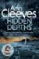  Cleeves, Ann, HIDDEN DEPTHS.